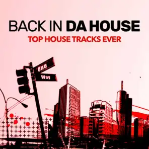 Back In da House (Top House Tracks Ever)