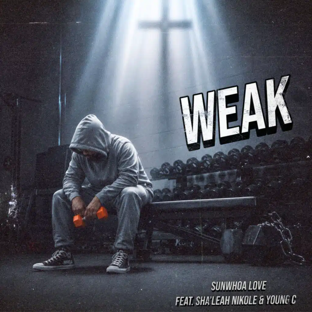 Weak (feat. Sha'Leah Nikole & Young C)