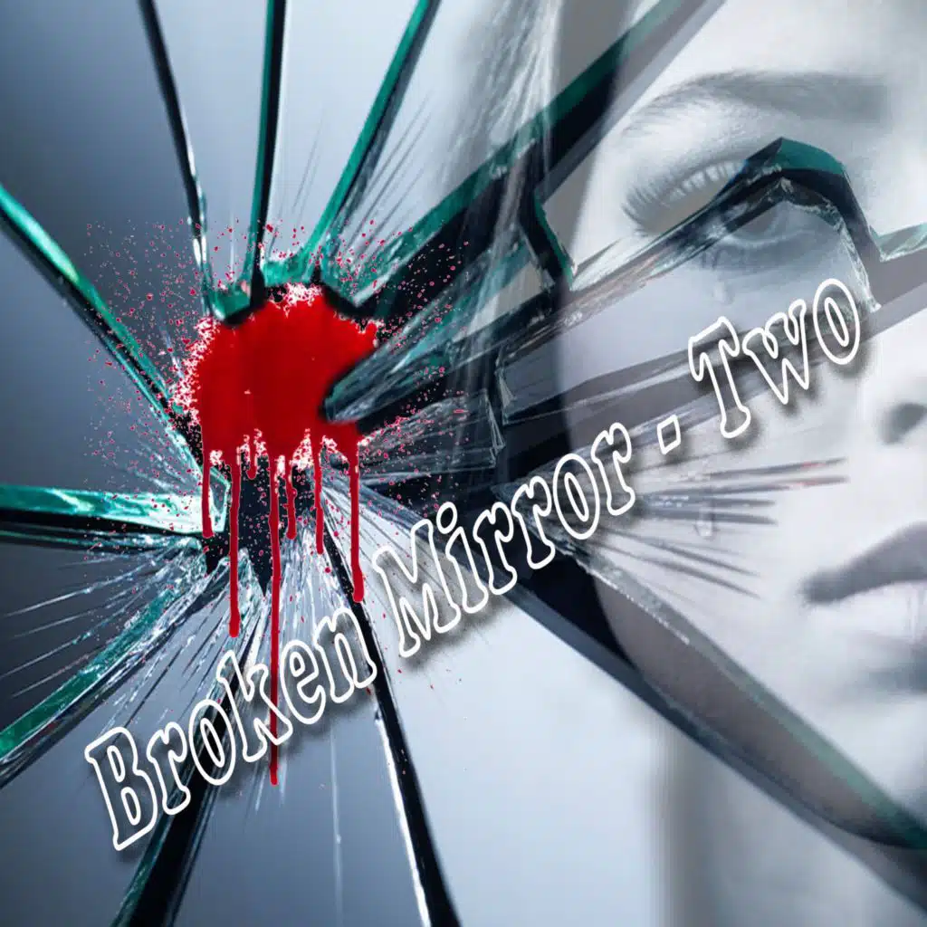 Broken Mirror - Two