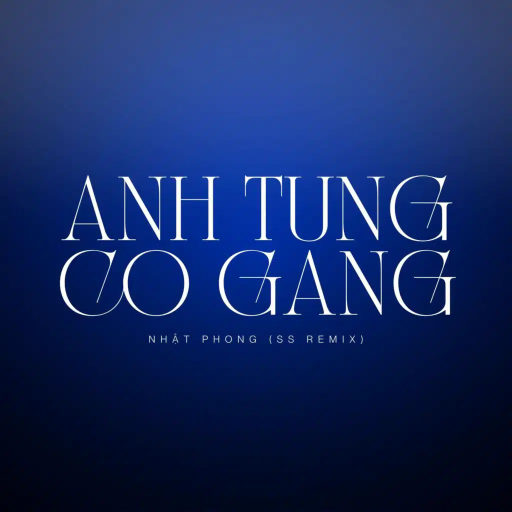 Anh Từng Cố Gắng
