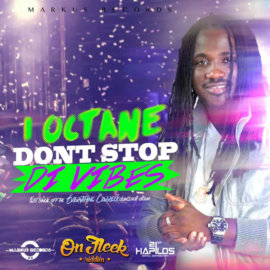 Don't Stop Di Vibes (On Fleek Riddim)