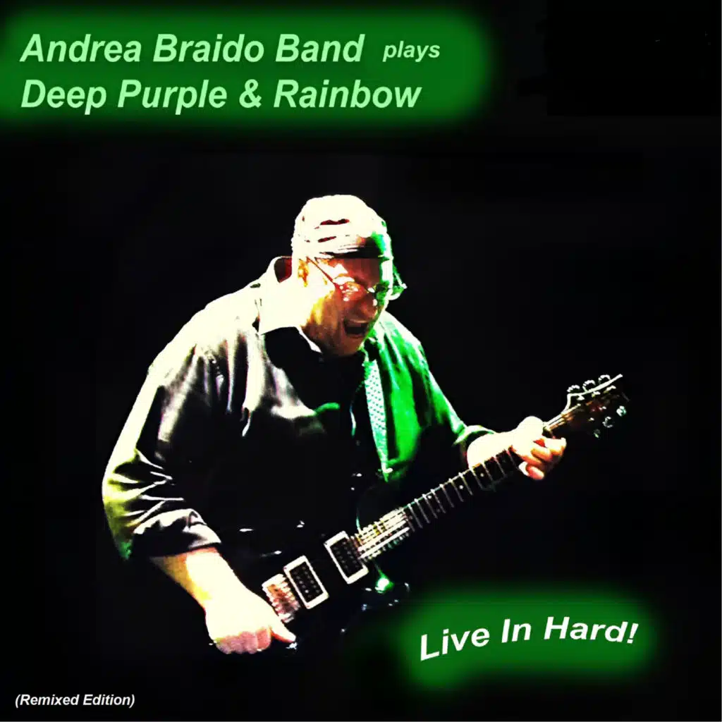 Plays Deep Purple & Rainbow (Live in Hard! Remixed Edition)
