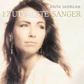 Anita Skorgan / 17 Utvalgte Sanger Digitalt Album