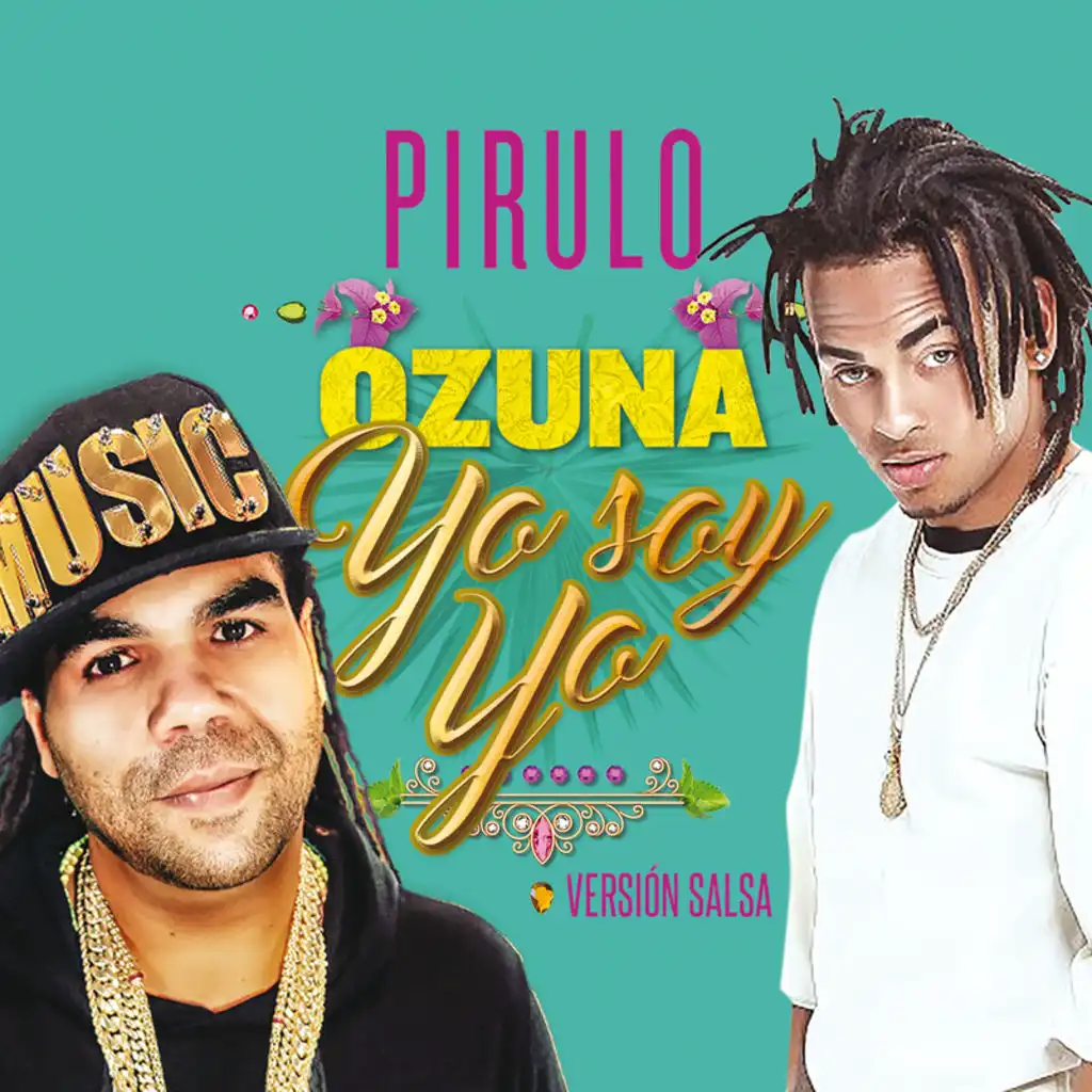 Yo Soy Yo (Versión Salsa) [feat. Pirulo Y La Tribu]