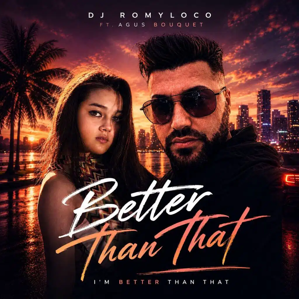 Better Than That (feat. Agus Bouquet)