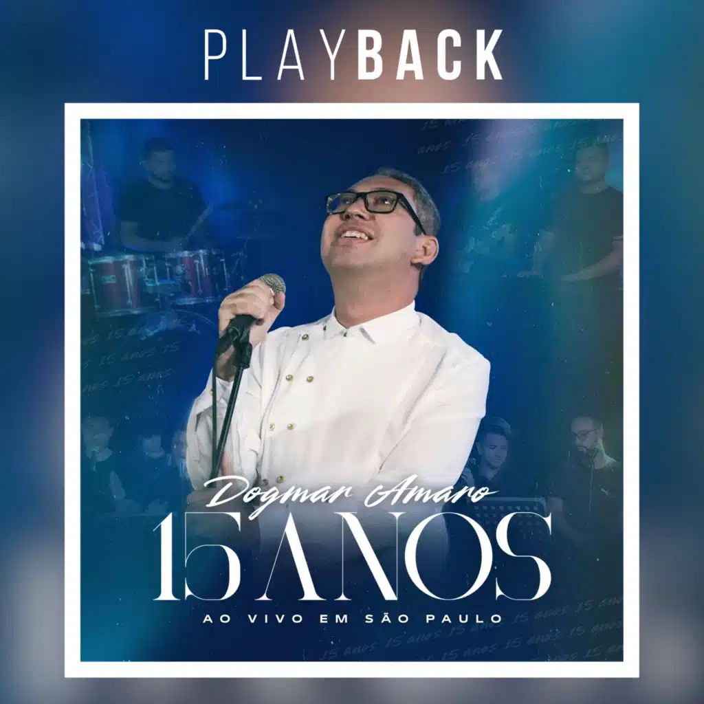 Foi Preciso (Playback) (15 Anos Ao Vivo em São Paulo)