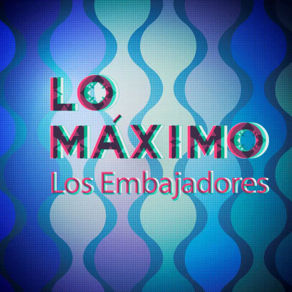 Lo Màximo / Los Embajadores