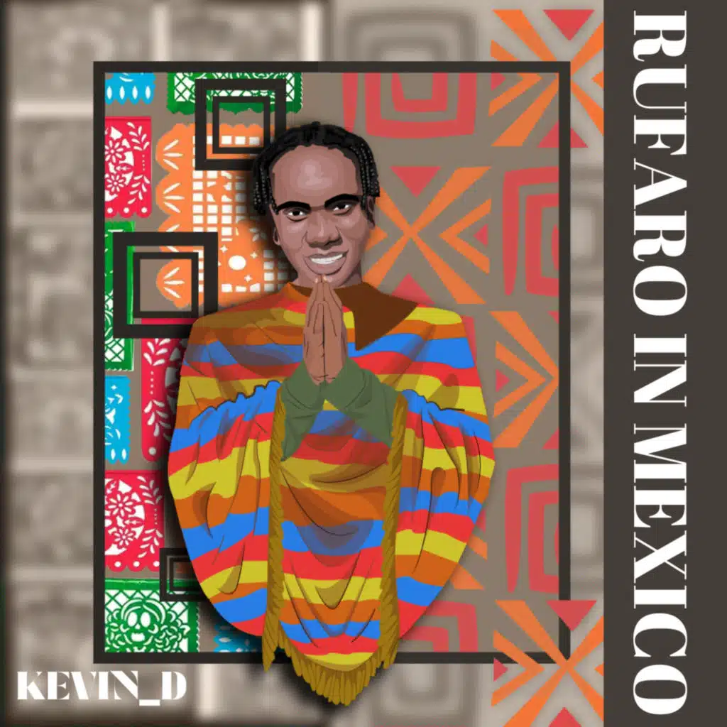 Rufaro in Mexico (feat. Kevin_D)
