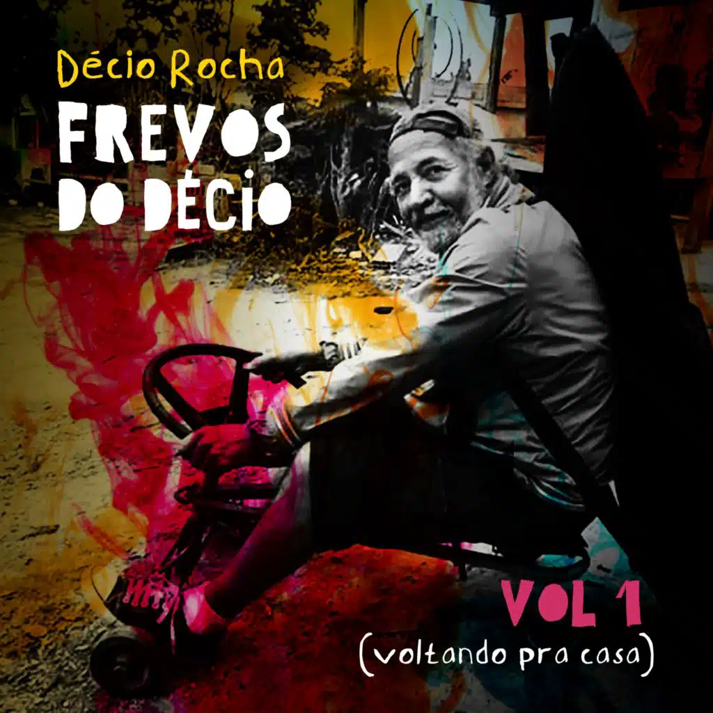 Frevos do Décio Vol. 1 [Voltando pra Casa]