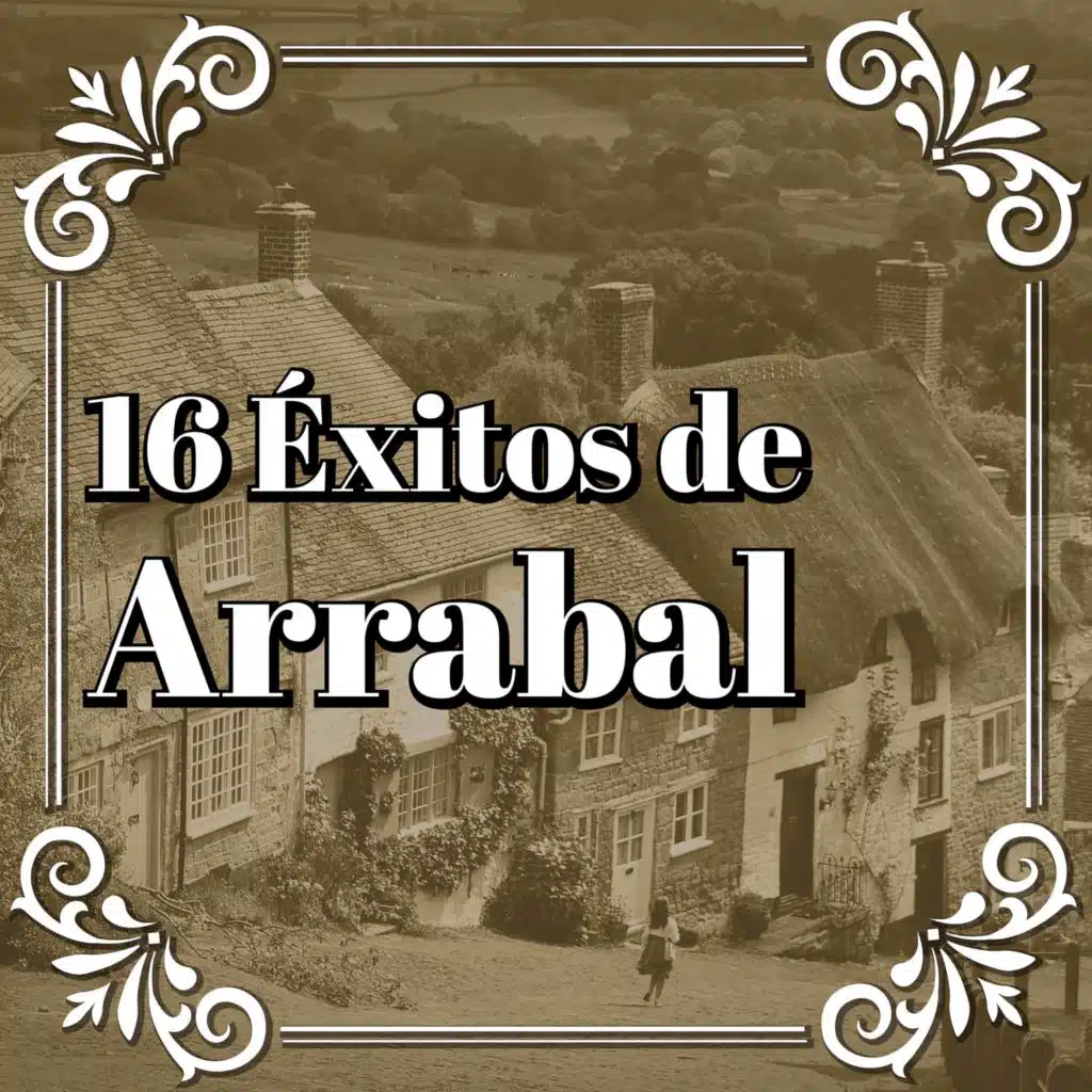 16 Éxitos De Arrabal