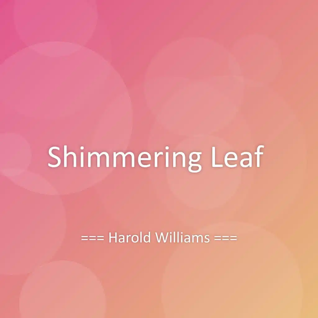 Shimmering Leaf