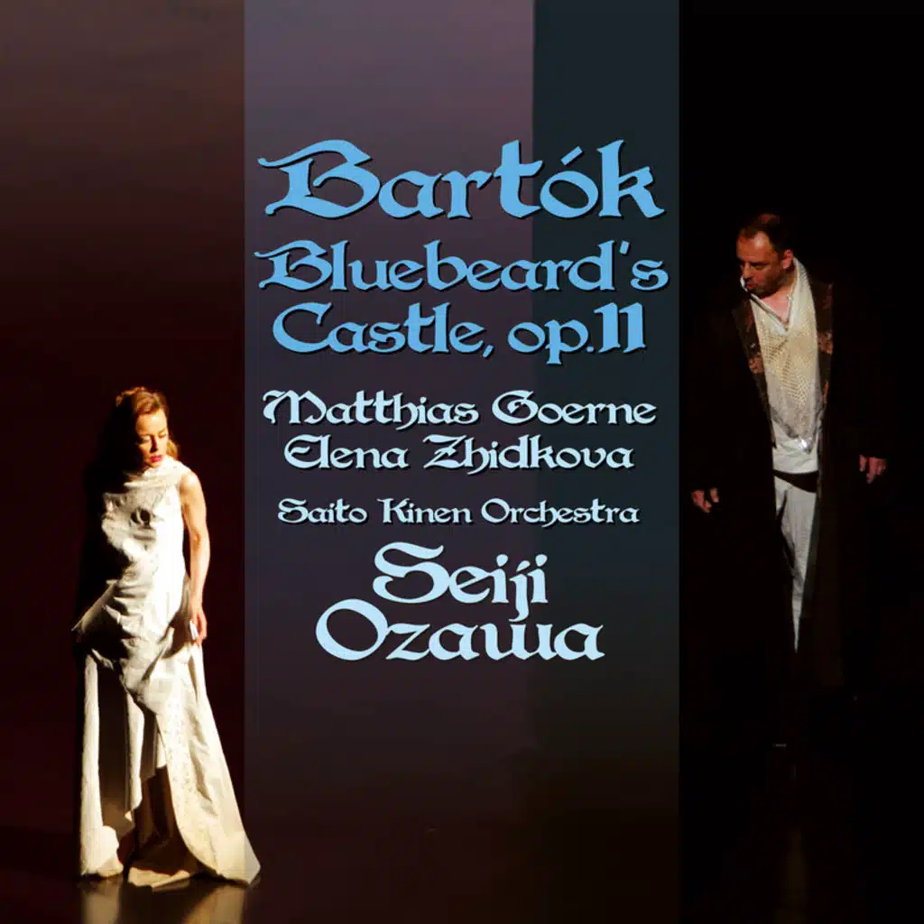 Bartok: Bluebeard's Castle (Live At Matsumoto Performing Arts Centre / 2011)