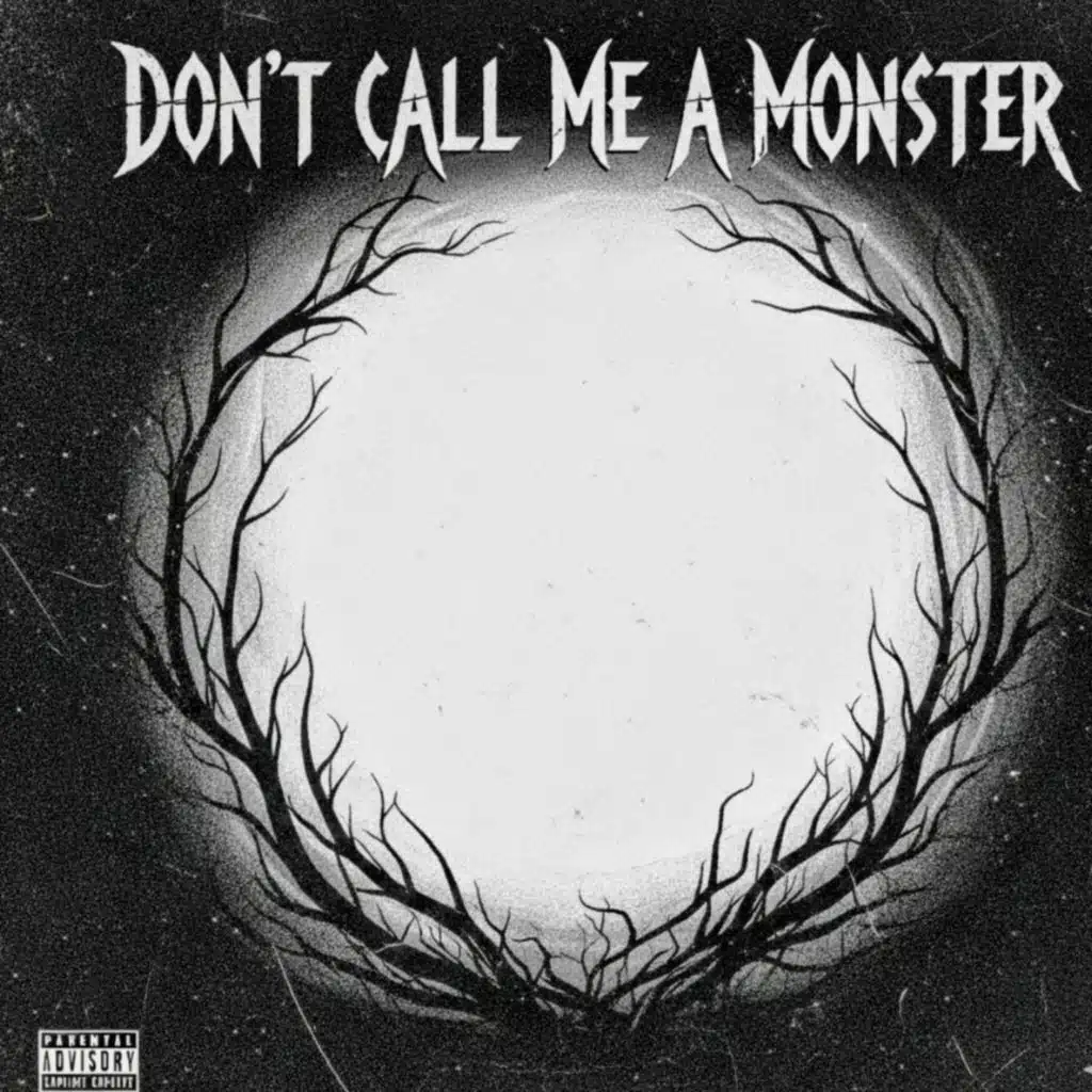 Don't call me a monster