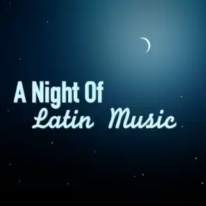 A Night Of Latin Music