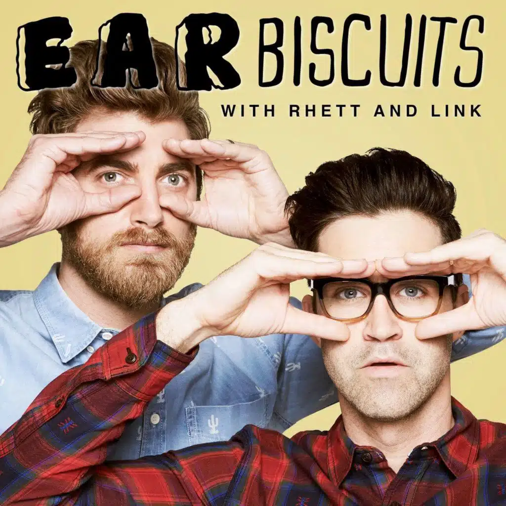 Ep. 63 Rhett & Link “Weirdest Science Experiments” - Ear Biscuits