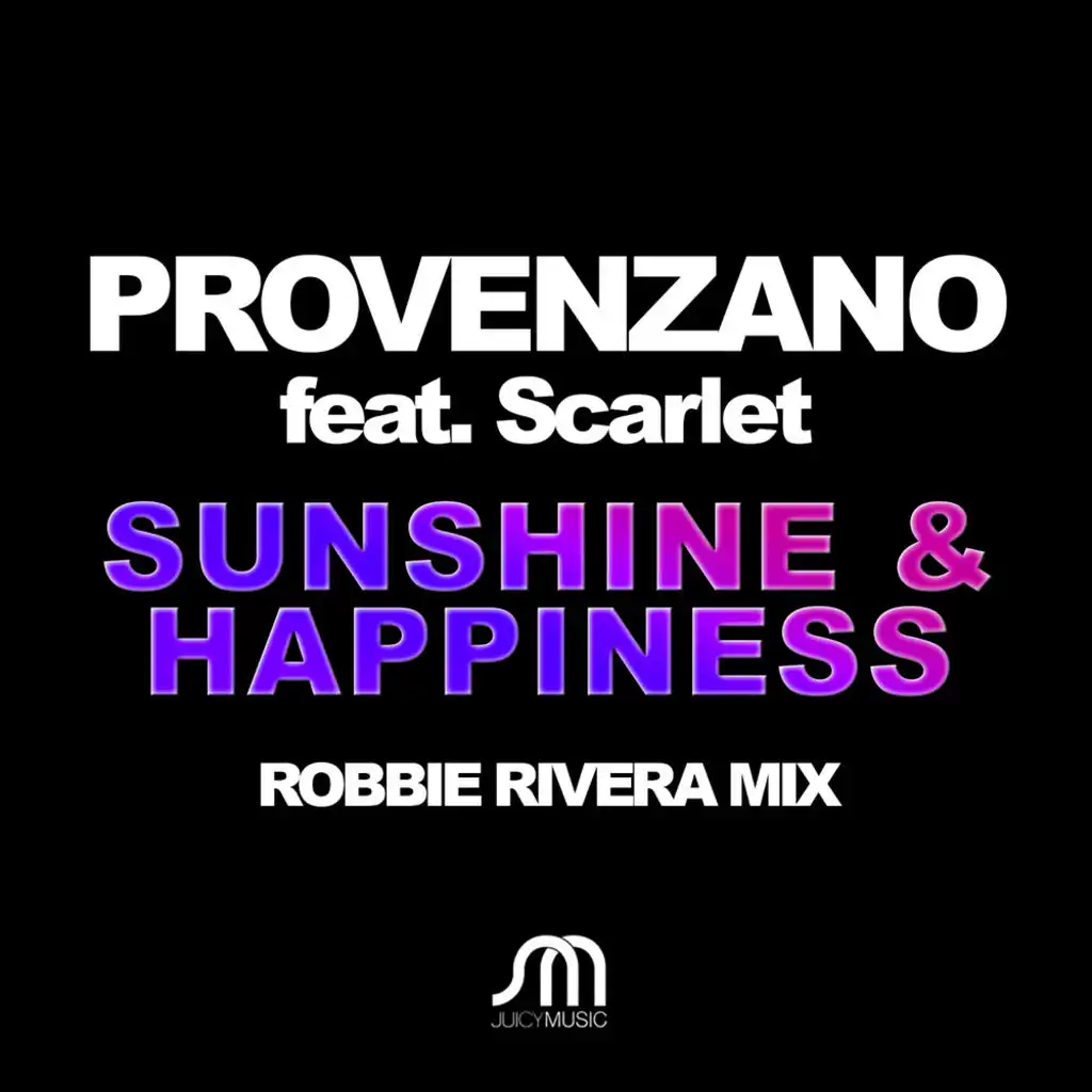 Sunshine & Happiness (Robbie Rivera Tribal Extended Mix)