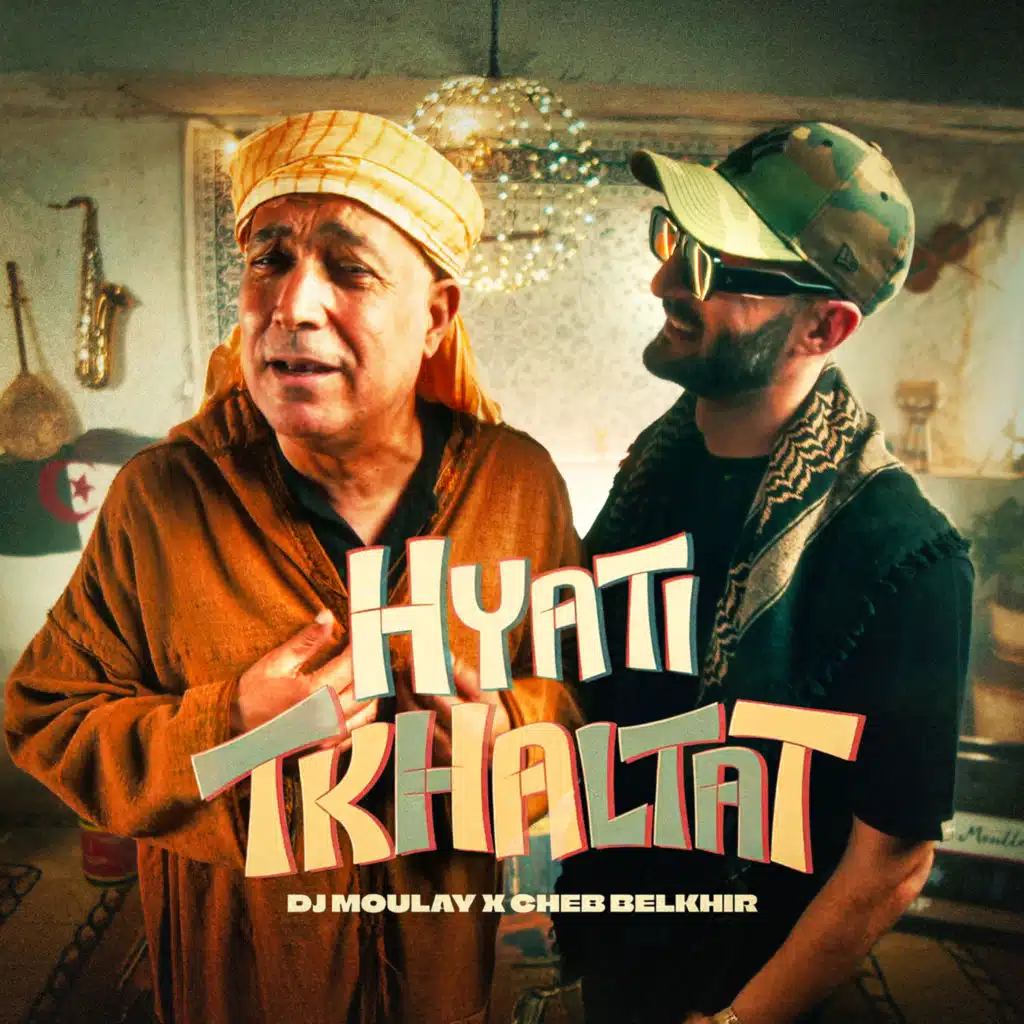 Tkhaltat (feat. Cheb Belkhir)