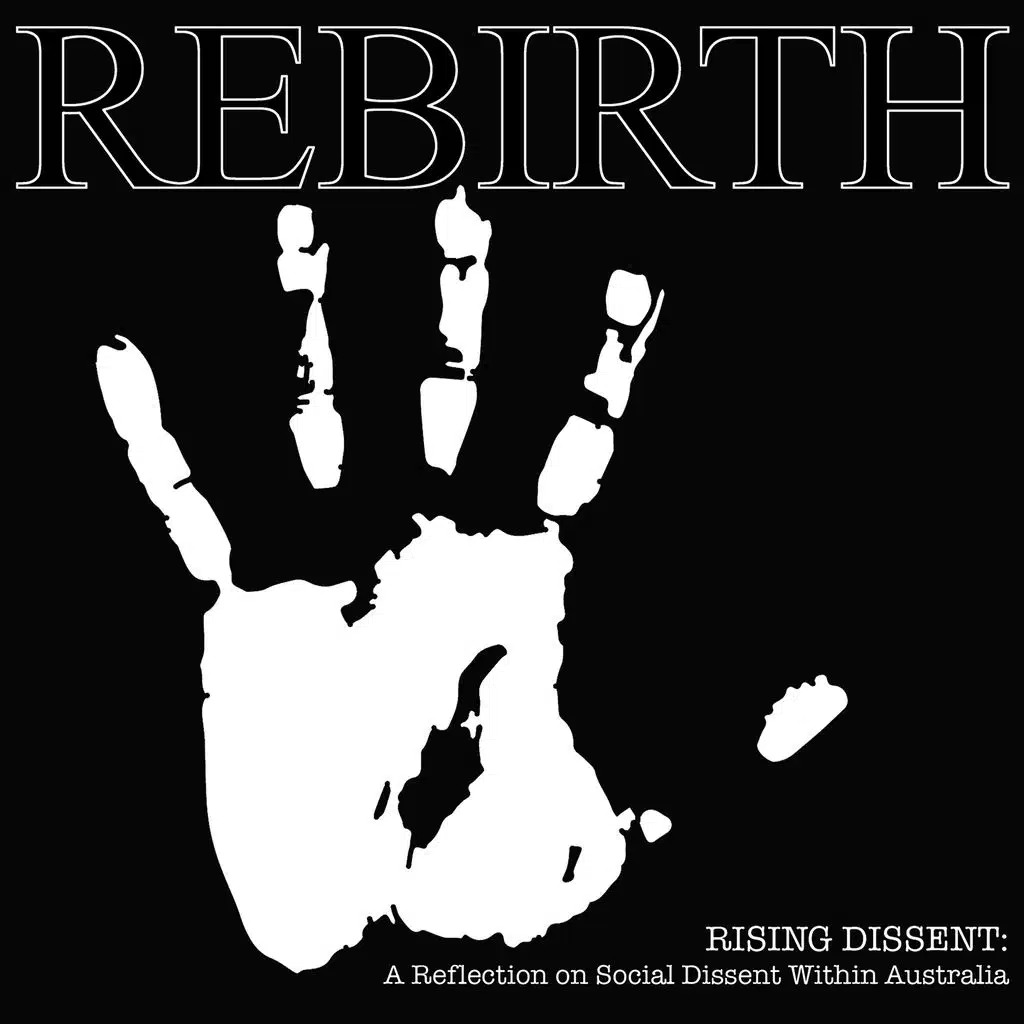 Rising Dissent (A Reflection on Social Dissent Within Australia)