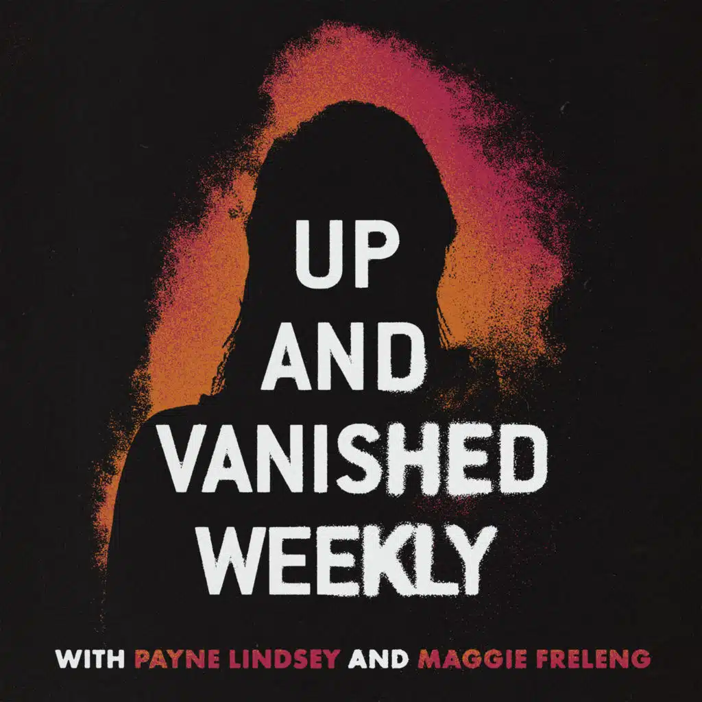 Up and Vanished Weekly | VANISHED: Denise Griffin