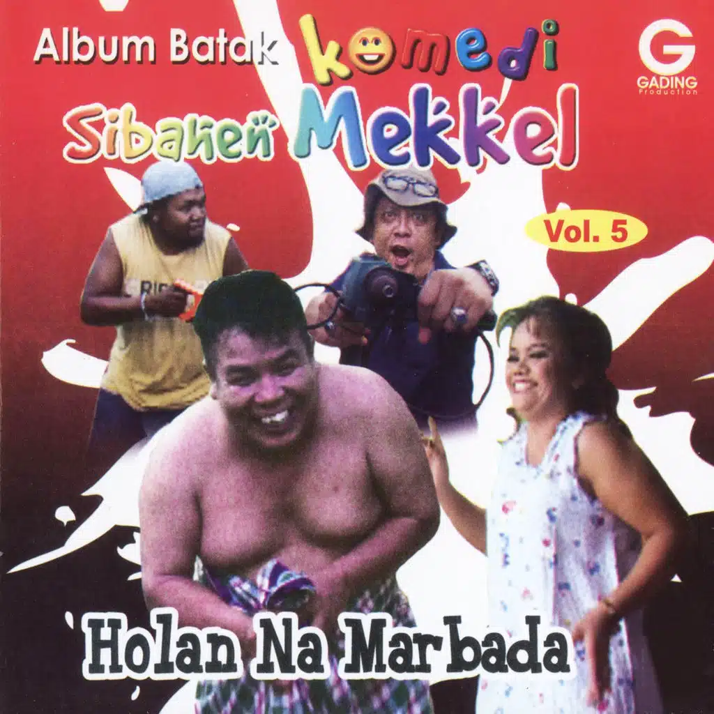 Album Batak Komedi - Sibahen Mekkel, Vol. 5