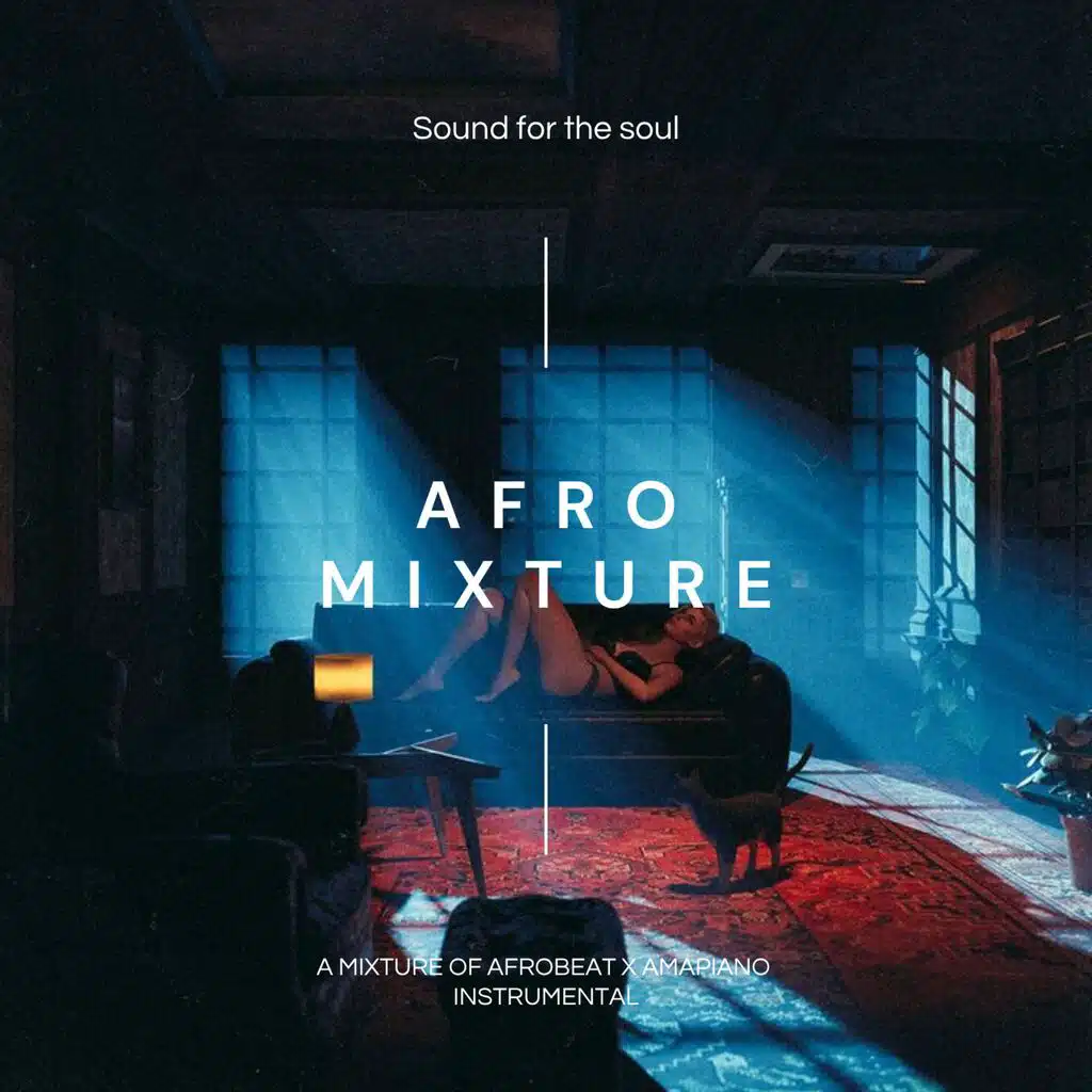 AFRO MIXTURE (Afrobeat x Amapiano)