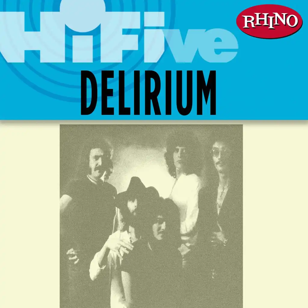 Rhino Hi-Five: Delirium
