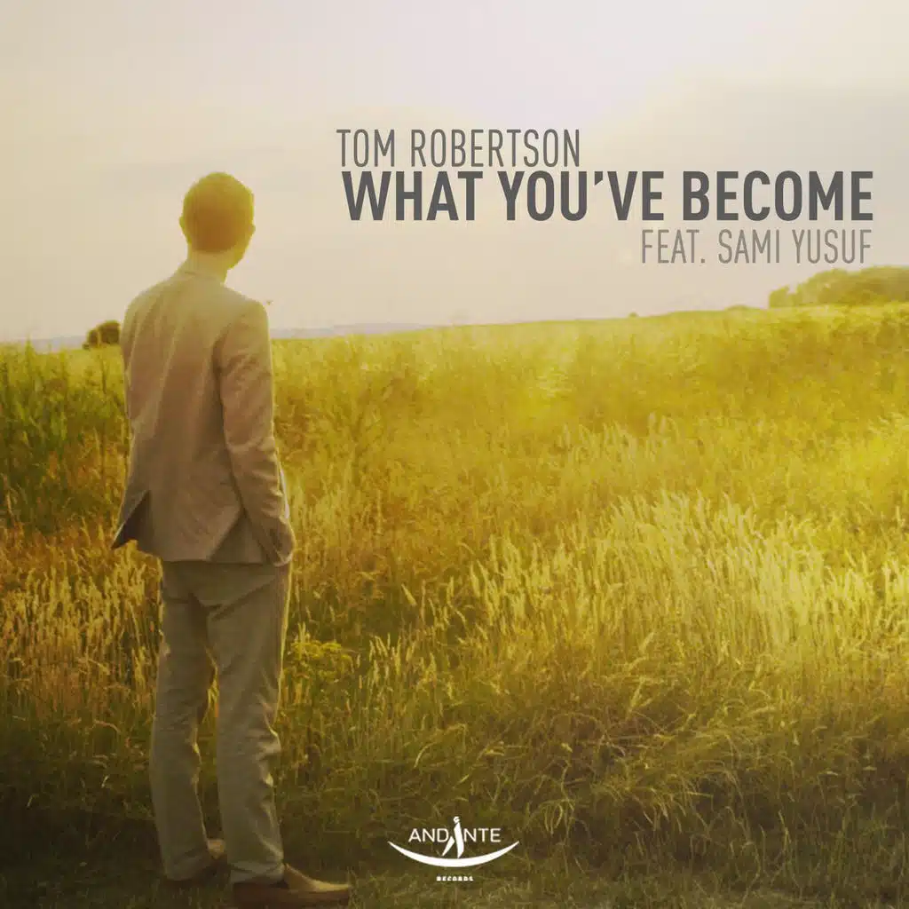 What You've Become (feat. Sami Yusuf)