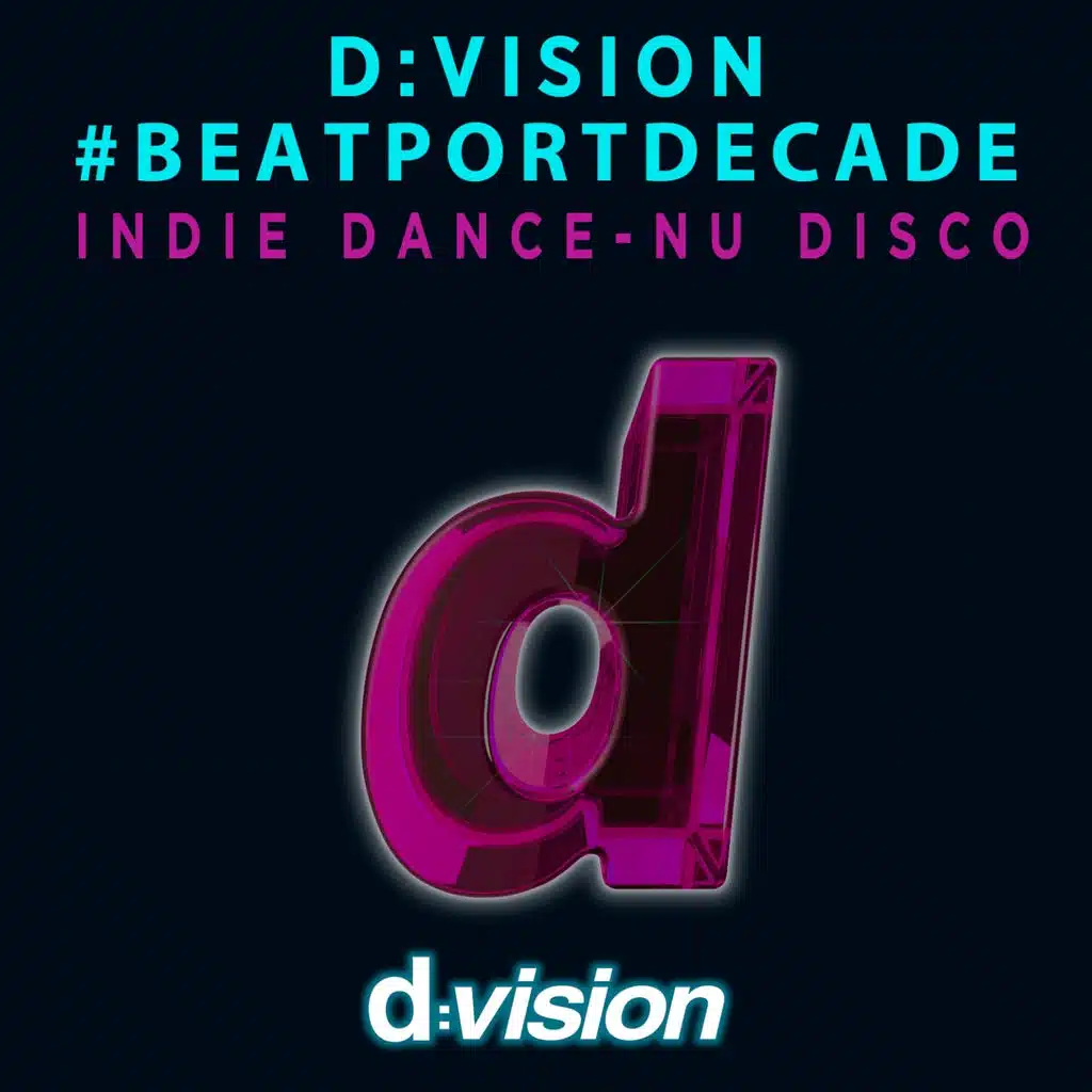 D:Vision #Beatportdecade Indie - Nu Disco