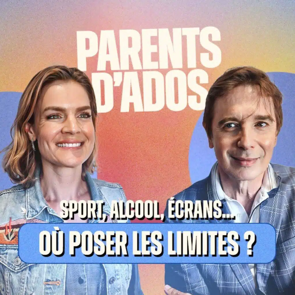 PARENTS D'ADOS : sport, alcool, écrans... où poser les limites ? Avec le Dr Stéphane Clerget