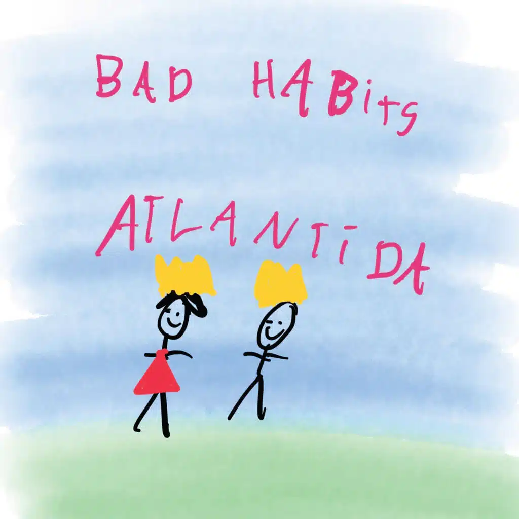 BAD HABITS