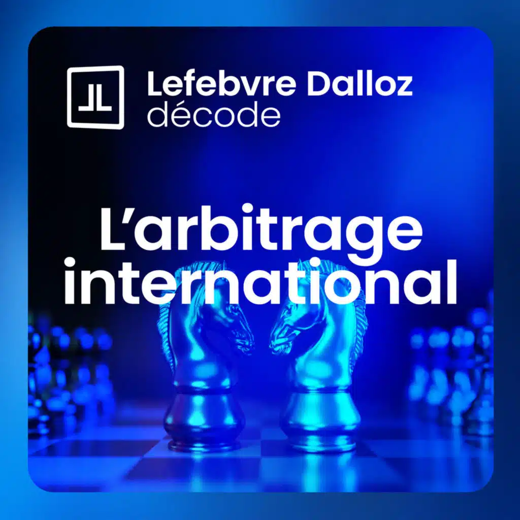 « Les tensions géopolitiques remettent en question la neutralité de l'arbitrage »