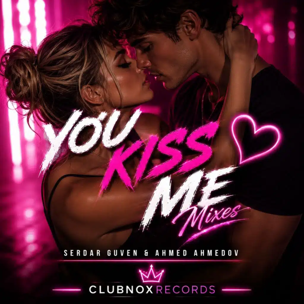 You Kiss Me