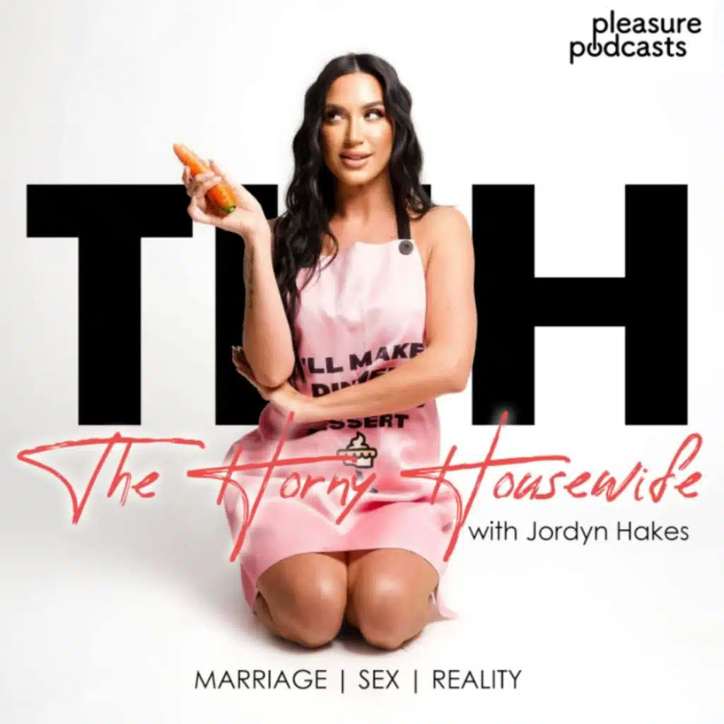 288. Thirst Traps, Sex Toys & Going from 'Mommy Mode' to 'HH'