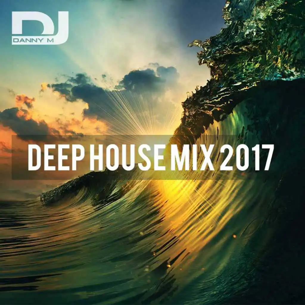 Deep House Mix 2017