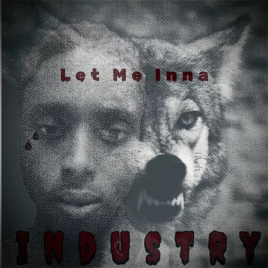 Let Me Inna Industry