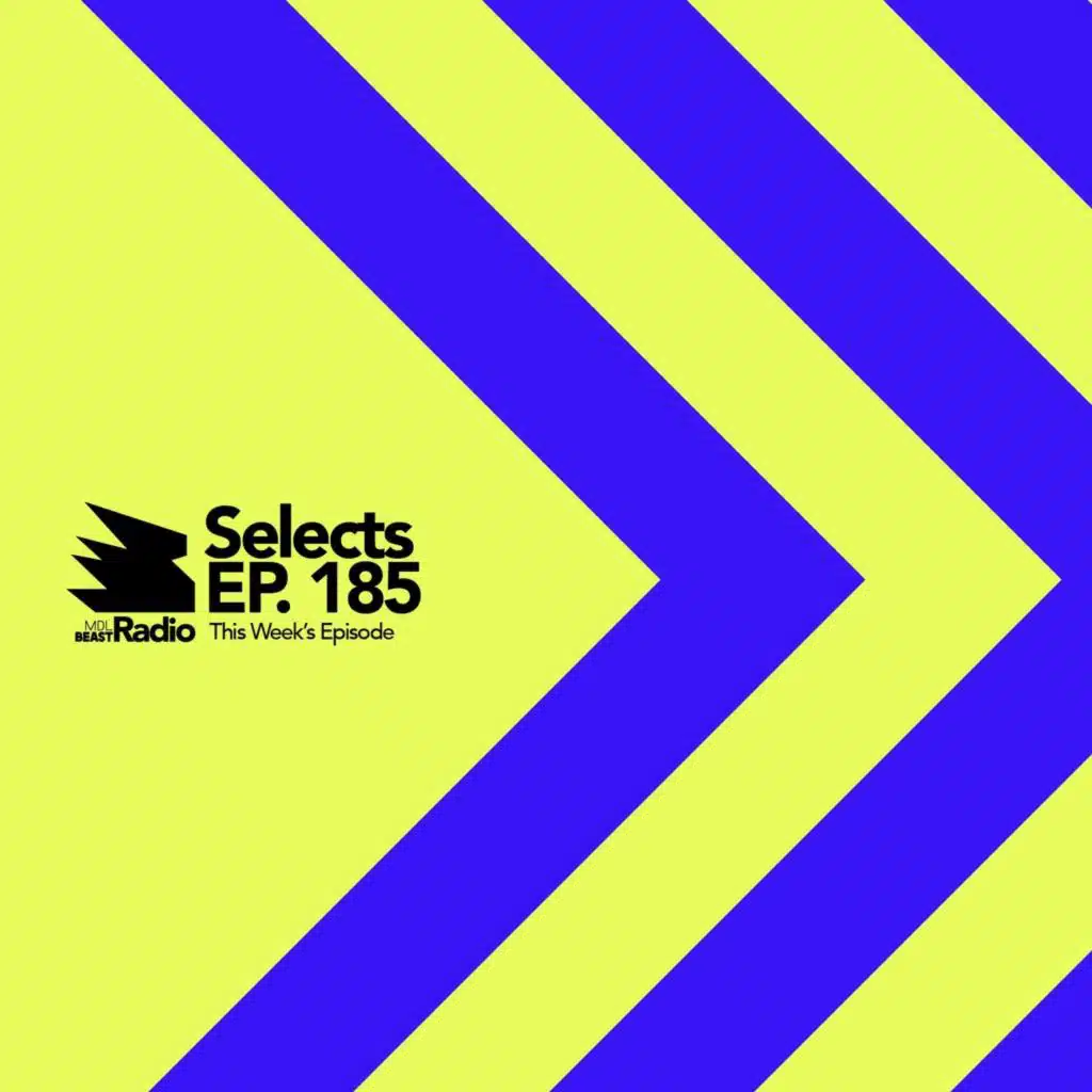 MDLBEAST Radio Selects 185