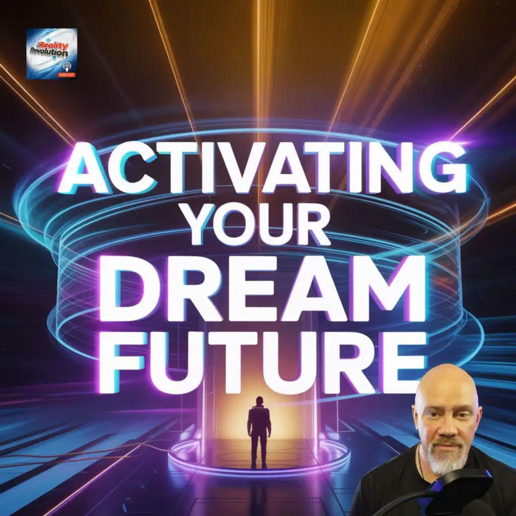 Activating Your Dream Future