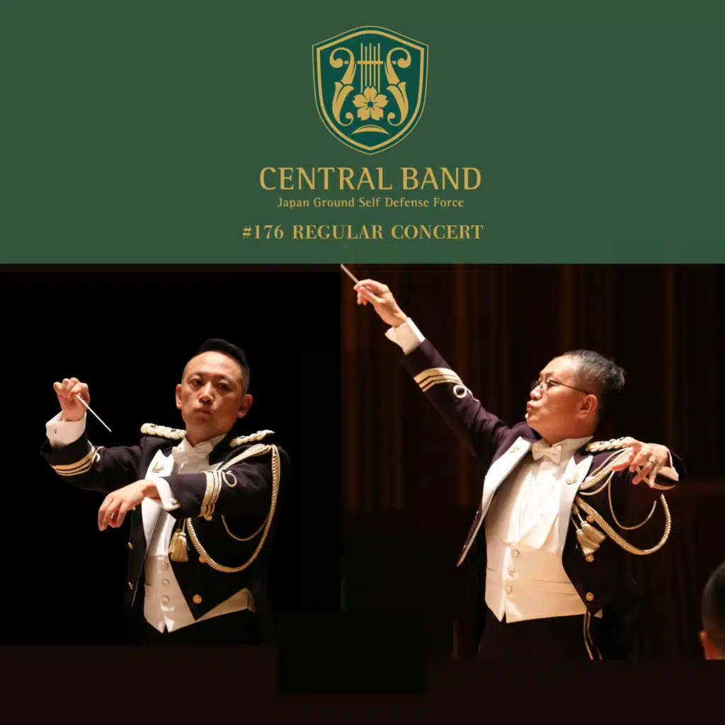 The Japan Ground Self-Defense Force Central Band: Regular Concert No. 176