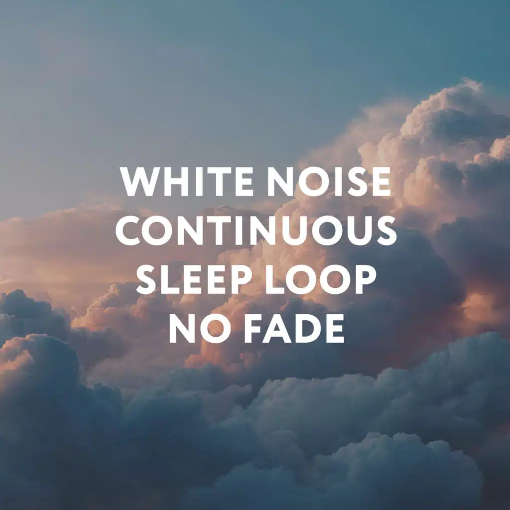 White Noise Continuous Sleep Loop (No Fade)