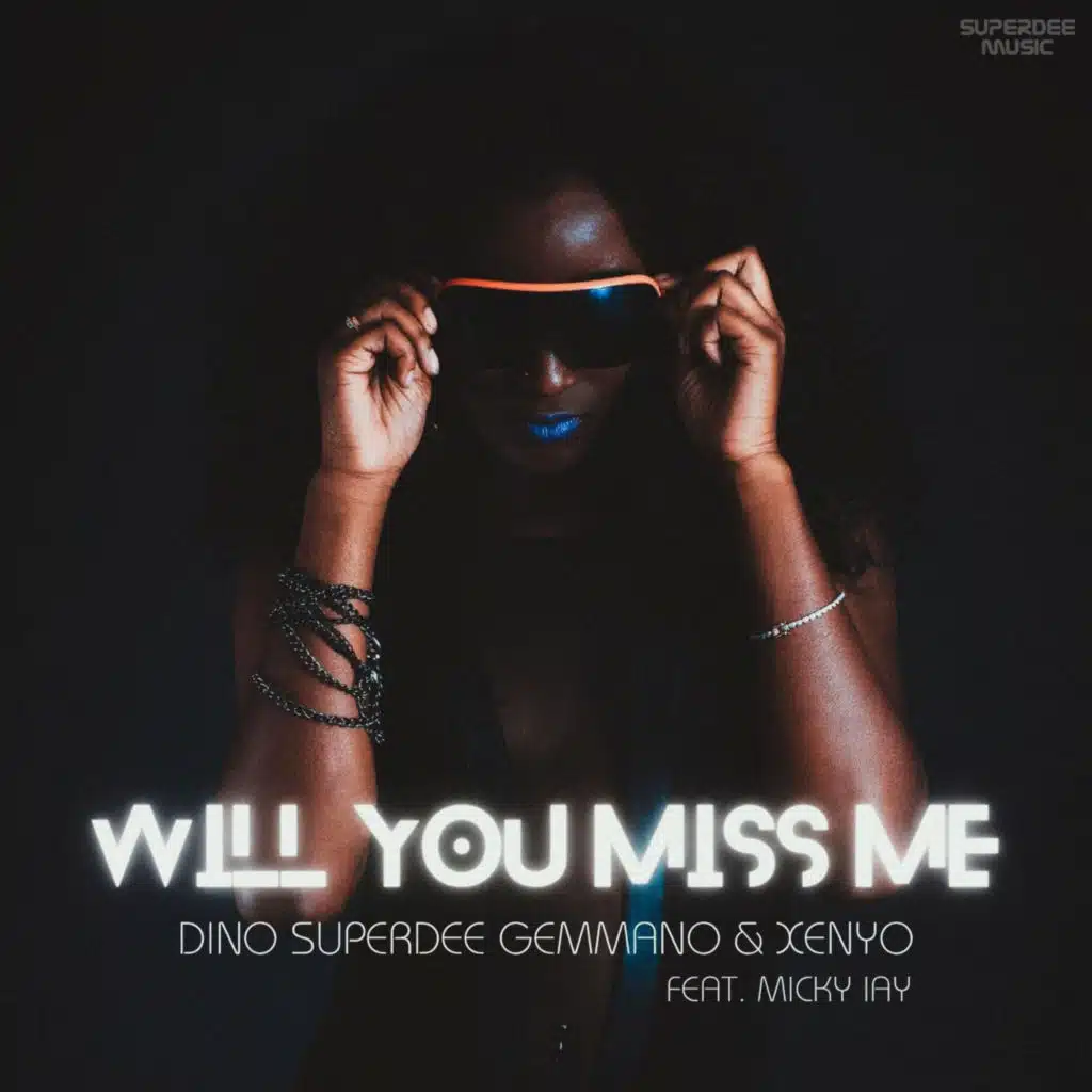 Will you miss me