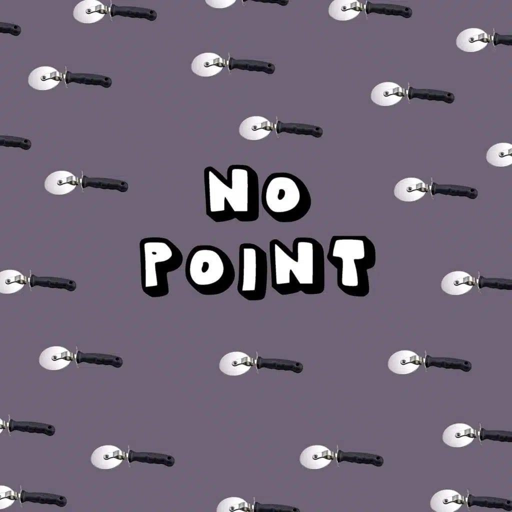 No Point