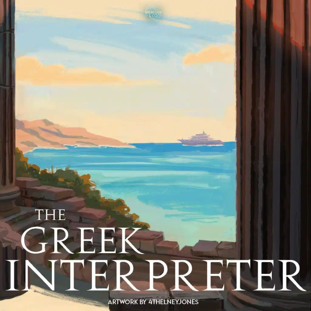 The Greek Interpreter - Part Three