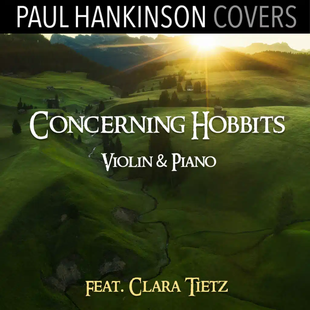 Concerning Hobbits (Violin & Piano Wedding Version) [feat. Clara Tietz]