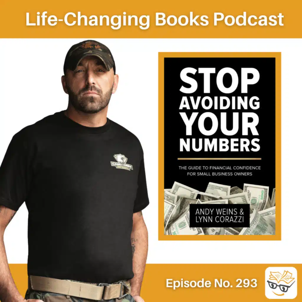 293. Andy Weins | Stop Avoiding Your Numbers