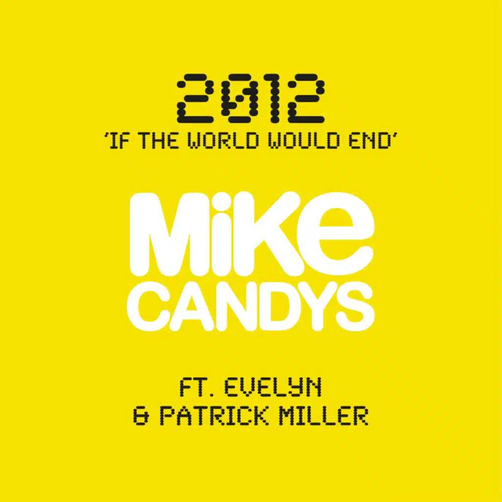2012 (If the World Would End) [feat. Evelyn & Patrick Miller]