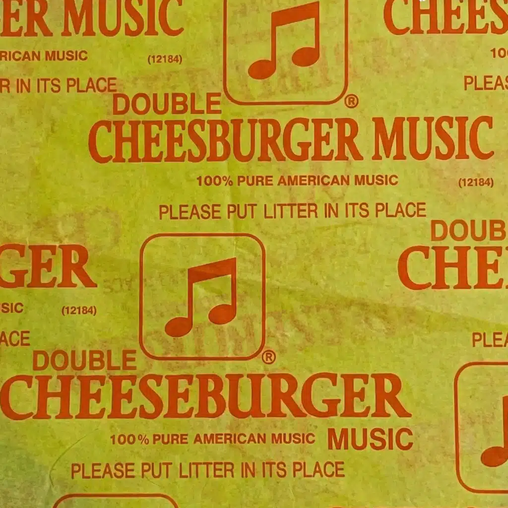 Double CheeseBurger Music -100% Pure American Music- Please Put Litter In Its Place
