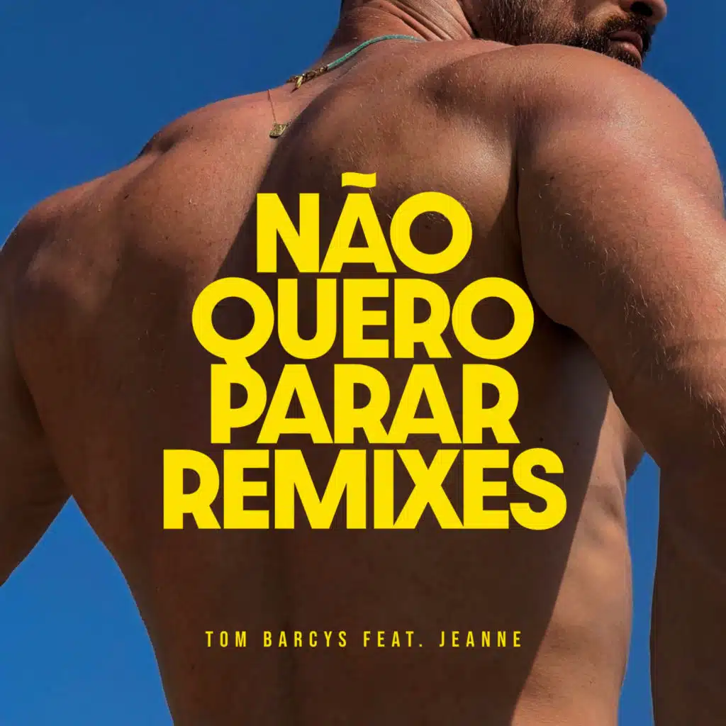 Não Quero Parar (Jahir Fuentes Remix) [feat. Jeanne]