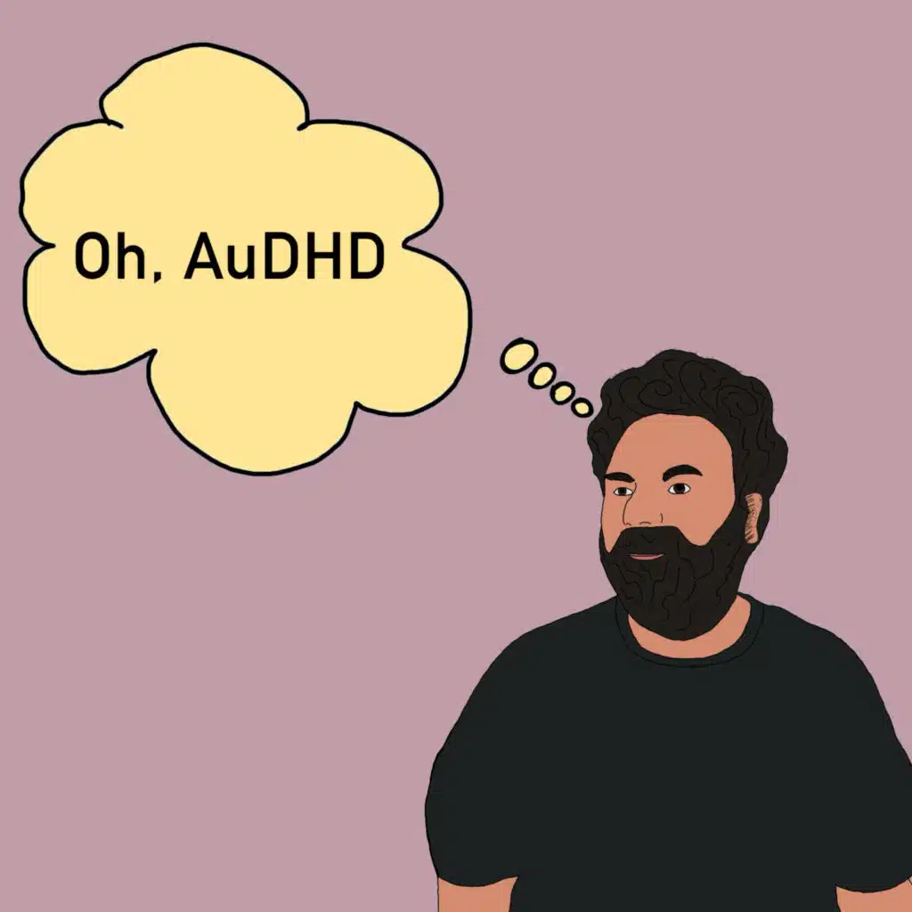 Oh, AuDHD