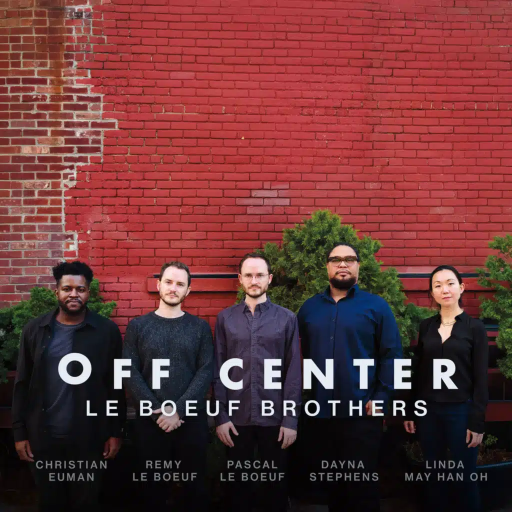 Off Center (feat. Linda May Han Oh, Christian Euman, Pascal Le Boeuf & Remy Le Boeuf)
