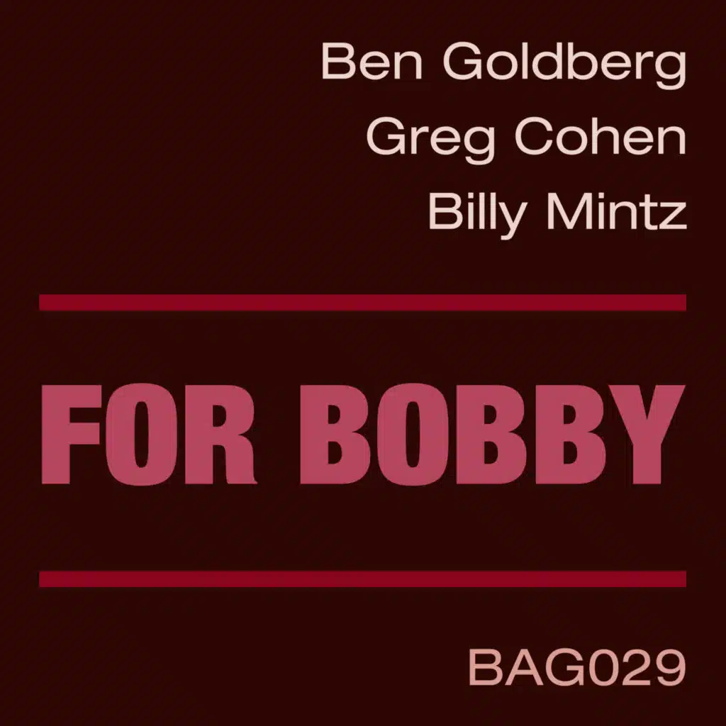 For Bobby (feat. Greg Cohen & Billy Mintz)